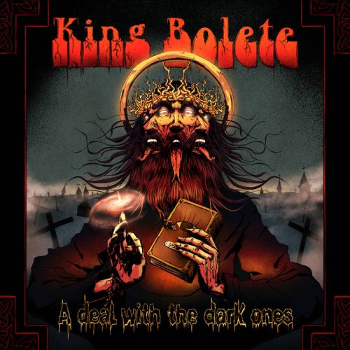 King Bolete - A Deal With the Dark Ones (2018)