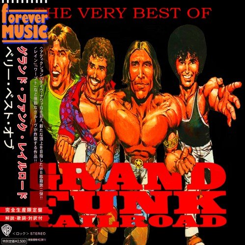 Grand Funk Railroad - The Very Best (Japanese Edition) (2018) (Bootleg)