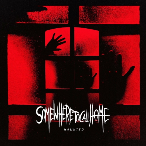 Somewhere to Call Home - Haunted (2018)