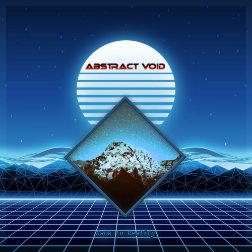 Abstract Void - Back To Reality (2018)