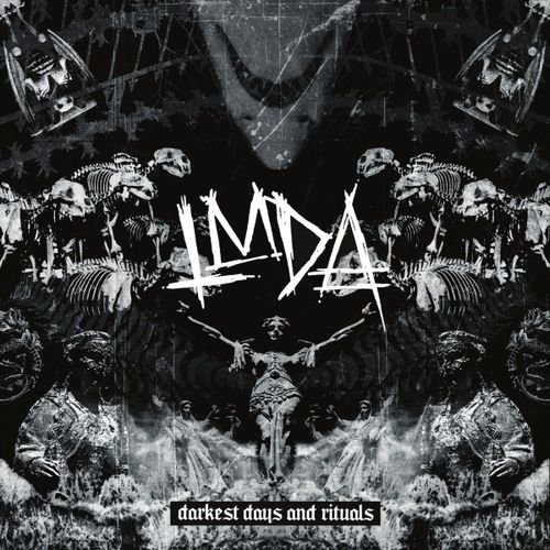 LMDA - Darkest Days and Rituals (2018)