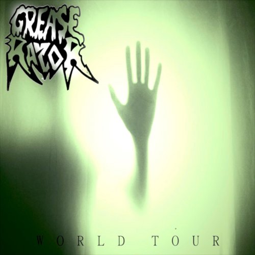 Grease Razor - World Tour (2018)