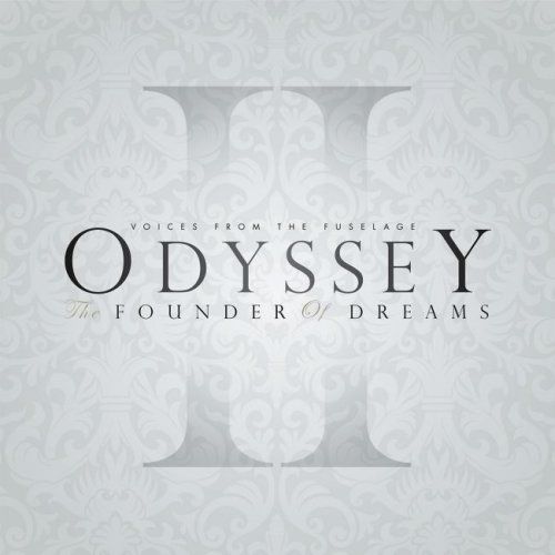 Voices From The Fuselage - Odyssey II: Founder of Dreams (2018)