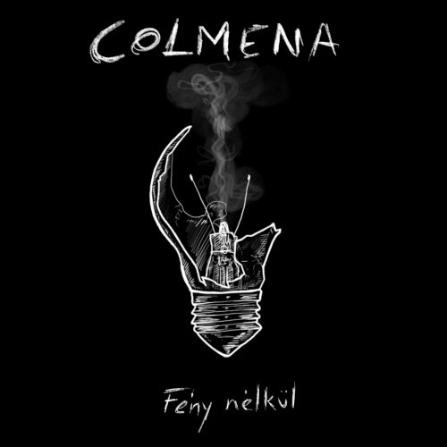 Colmena - Fény Nélkül (2018)