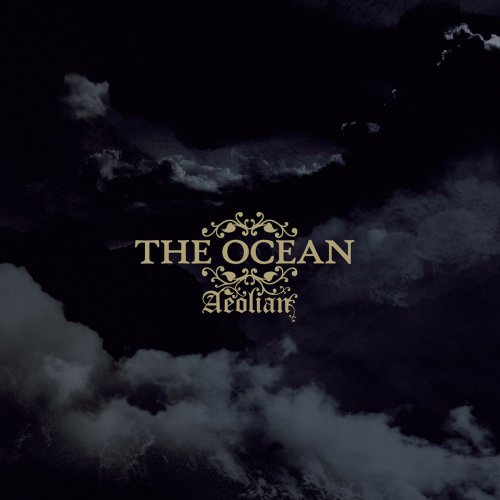 The Ocean - Discography (2002-2018) The Ocean - Discography (2002-2018)