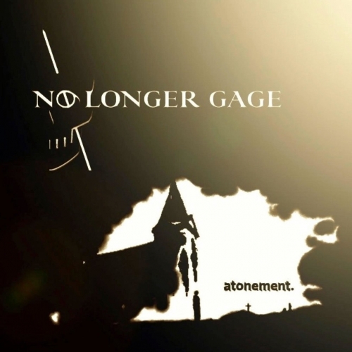 No Longer Gage - Atonement (2018)