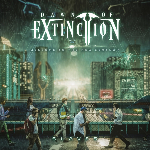 Dawn of Extinction - Welcome To The New Century, Slaves (EP) (2018)