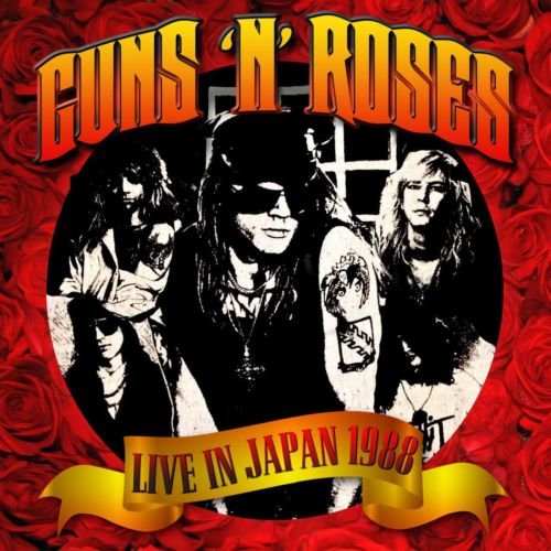 Guns N’ Roses - Live in Japan 1988 (2018)