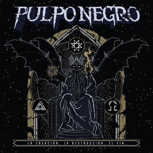 Pulpo Negro - La Creación la Destrucción el Fin (2018)