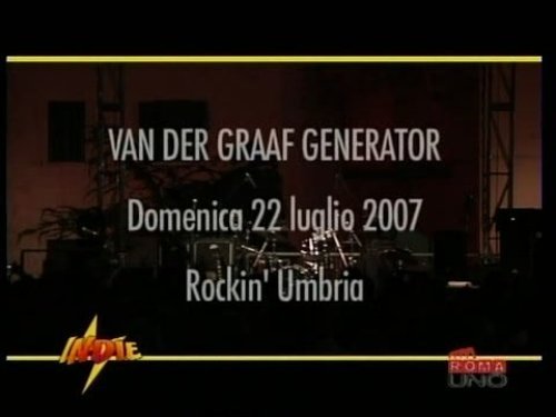 Van der Graaf Generator - Live at Rockin' Umbria, Italy 2007