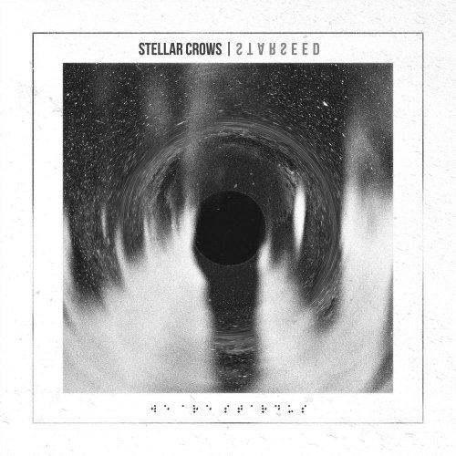 Stellar Crows - Starseed (2018)