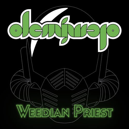 Demiurgo - Weedian Priest (2018)