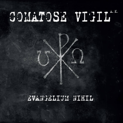 Comatose Vigil A.K. - Evangelium Nihil (2018)