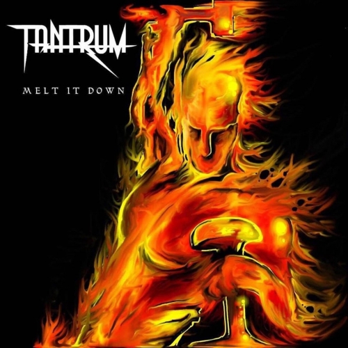 Tantrum - Melt It Down (2018)