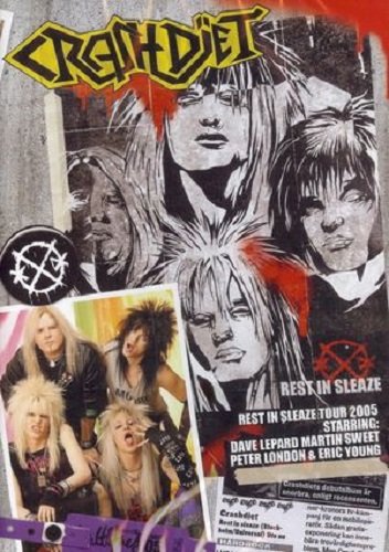 Crashdiet - Rest In Sleaze Tour 2005 (2007)