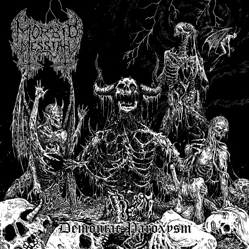 Morbid Messiah - Demoniac Paroxysm (2018)