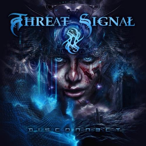 Threat Signal - Disсоnnесt (2017)