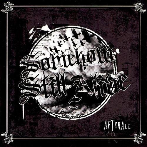 Somehow Still Alive - Afterall (2008)