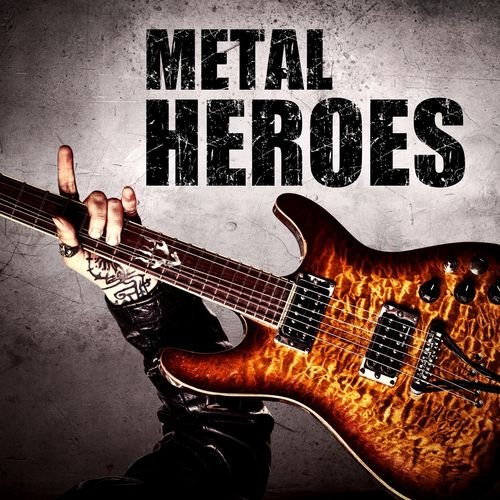 Various Artists - Metal Heroes (2019)
