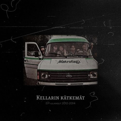 Makrofagi - Kellarin Kätkemät (2019)