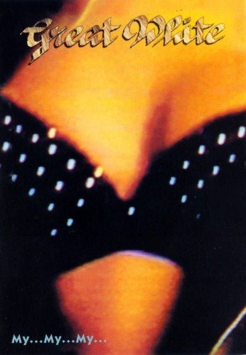 Great White - My...My...My... : Video Collection (1987-1991)