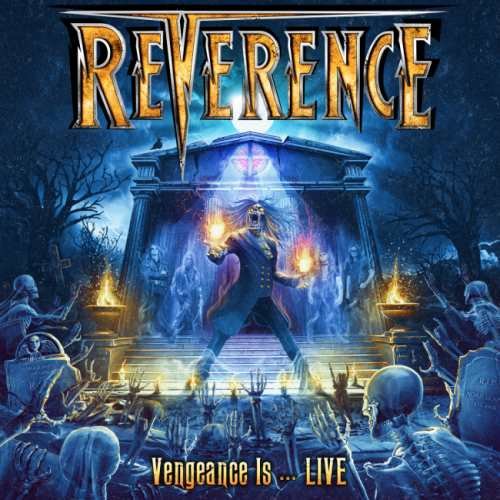 Reverence - Vеngеаnсе Is... Livе (2018)