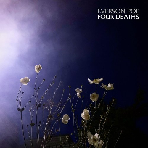 Everson Poe - Four Deaths (2019)