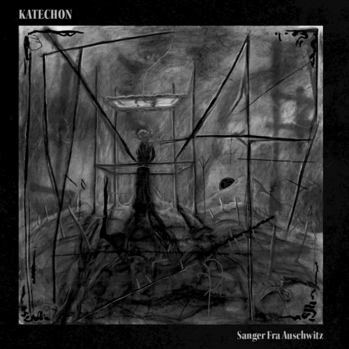 Katechon - Sanger Fra Auschwitz (2019)