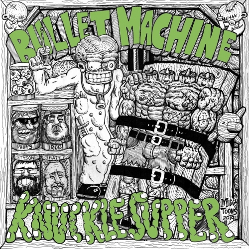 Bullet Machine - Knuckle Supper (2019)