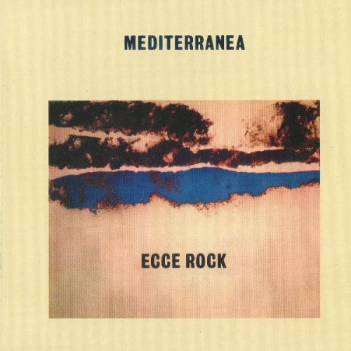 Mediterranea - Ecce Rock (1981)