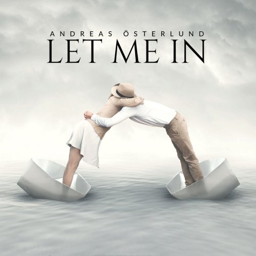 Andreas Österlund - Let Me In (2019)