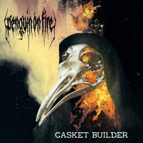 Penguin on Fire - Casket Builder (2019)
