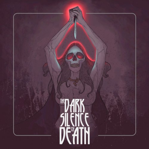 The Dark Silence of Death - The Dark Silence of Death (2019)