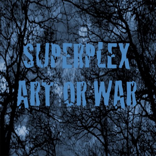 Superplex - Art or War (2019)
