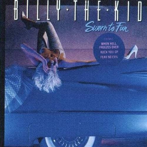 Billy The Kid - Sworm To Fun (1985)