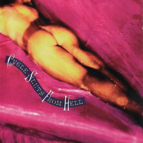 Cycle Sluts From Hell - Cycle Sluts From Hell (1991)