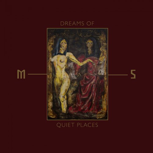 Mord'A'Stigmata - Dreams Of Quiet Places (2019)