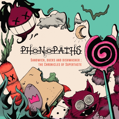 Phonopaths - Sandwich, Ducks and Dishwasher: The Chronicles of Supertaste (2019)