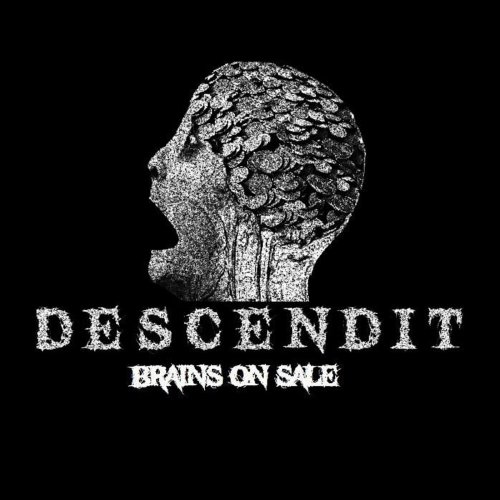 Descendit - Brains On Sale (2019)