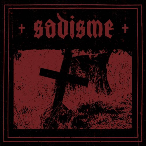 Sadisme - Festering In Telepathic Communion (2019)
