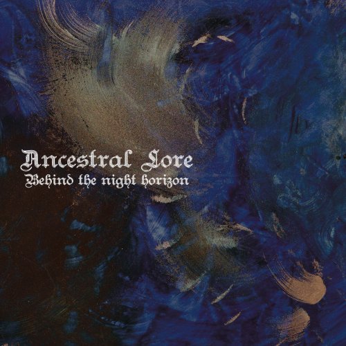 Ancestral Lore - Behind the Night Horizon (2019)