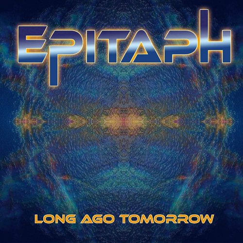Epitaph - Long Ago Tomorrow (2019)