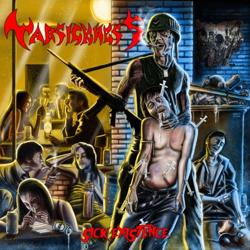 Warsickness - Sick Existence (2019)