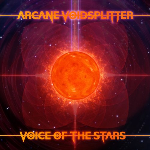 Arcane Voidsplitter - Voice of the Stars (2019)
