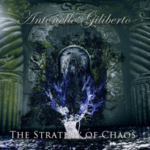 Antonello Giliberto - The Strategy of Chaos (2019)