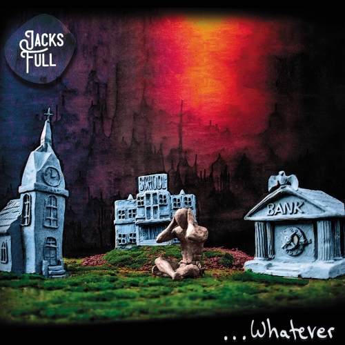 Jacks Full - Whatever (2019)
