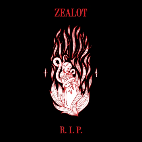 Zealot R.I.P. - Zealot R.I.P. (2019)