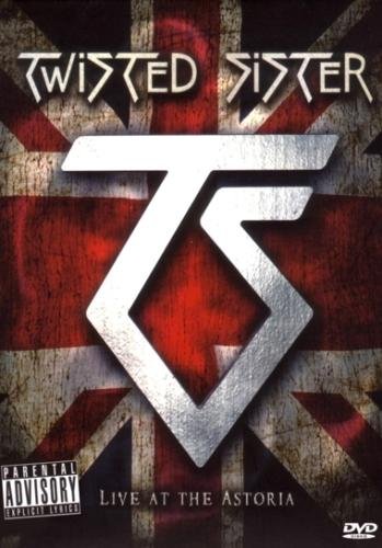 Twisted Sister - Live at the Astoria (2008)