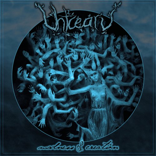 Uhtcearu - Madness & Creation (2019)