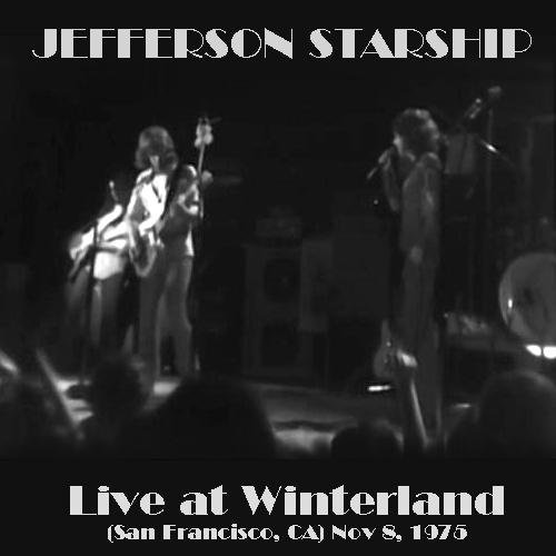 Jefferson Starship - Live at Winterland 1975